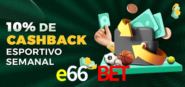 10% de bônus de cashback na e66 bet