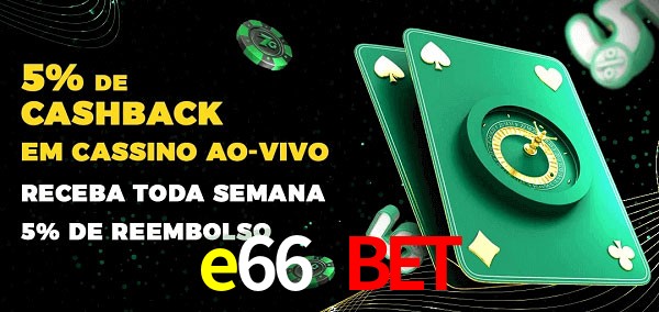 Promoções do cassino ao Vivo e66 bet
